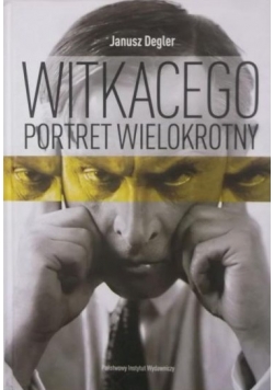 Witkacego portret wielokrotny