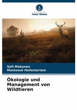 Ökologie und Management von Wildtieren
