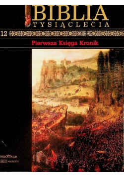 Biblia Tysiącleci Tom 12  Pierwsza księga kronik