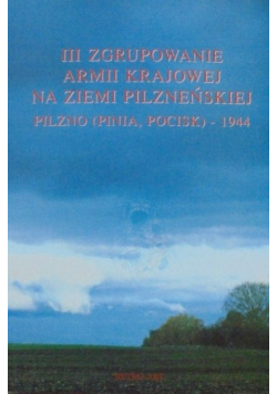 III Zgrupowanie armii Krajowej na Ziemi Pilzneńskiej