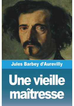 Une vieille maîtresse