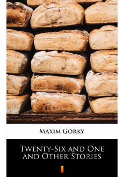 Twenty-Six and One and Other Stories