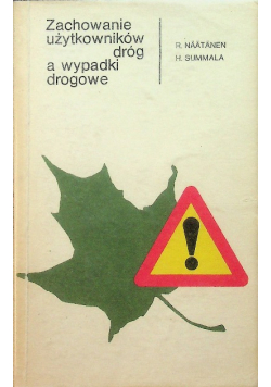 Zachowanie użytkowników dróg a wypadki drogowe
