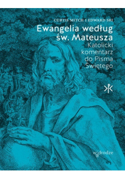 Ewangelia według św Mateusza Katolicki komentarz do Pisma Świętego