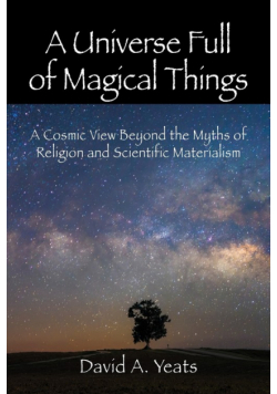 A Universe Full of Magical Things