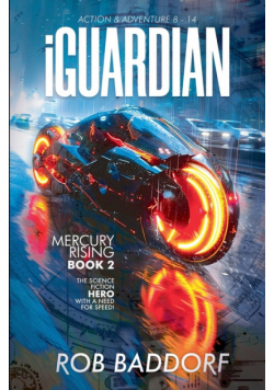 iGuardian, Mercury Rising (Book 2)