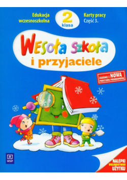 Wesoła szkoła i przyjaciele 2 Karty pracy część 3