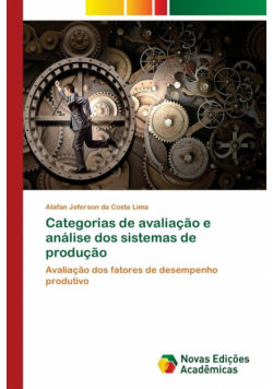 Categorias de avaliação e análise dos sistemas de produção