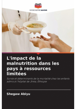 L'impact de la malnutrition dans les pays à ressources limitées