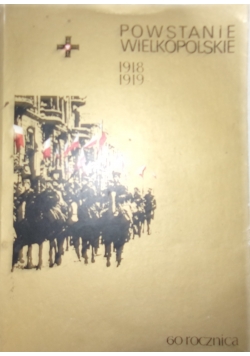 Powstanie Wielkopolskie 1918- 1919