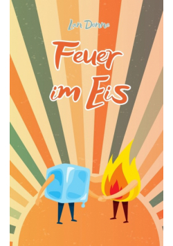 Feuer im Eis