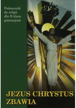 Jezus Chrystus Zbawia 2 Podręcznik