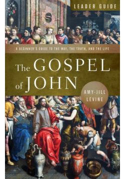 The Gospel of John Leader Guide