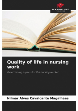 Quality of life in nursing work