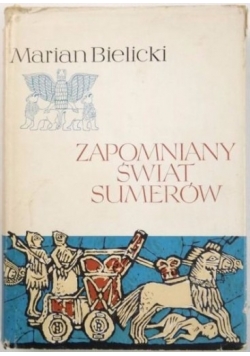 Zapomniany Świat Sumerów
