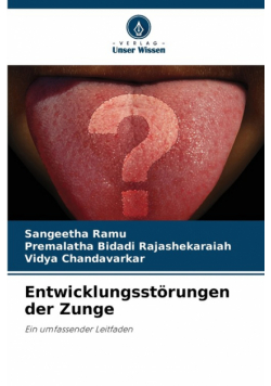 Entwicklungsstörungen der Zunge