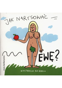 Jak narysować Ewę?