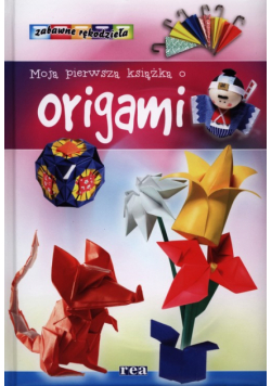Moja pierwsza książka o origami