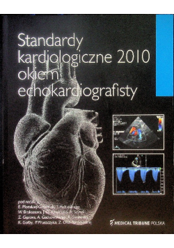 Standardy kardiologiczne 2010 okiem echokardiografisty