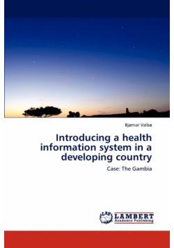 Introducing a Health Information System in a Developing Country