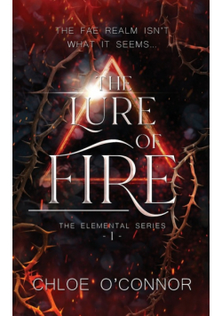 The Lure of Fire