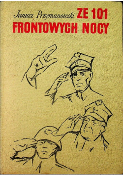 Ze 101 frontowych nocy Autograf autora