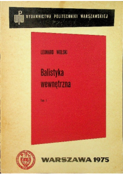 Balistyka wewnętrzna Tom 1