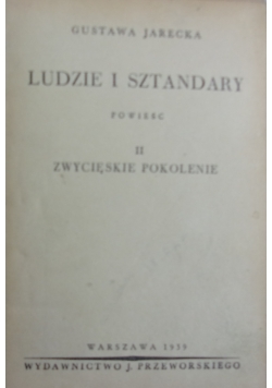 Ludzie i sztandary: Zwycięskie pokolenie, tom II, 1939 r.
