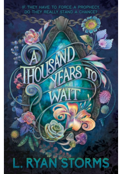 A Thousand Years to Wait