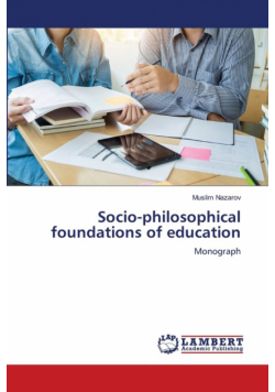 Socio-philosophical foundations of education
