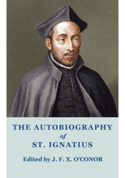 The Autobiography of St Ignatius