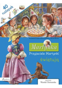 Martynka Przyjaciele Martynki świętują