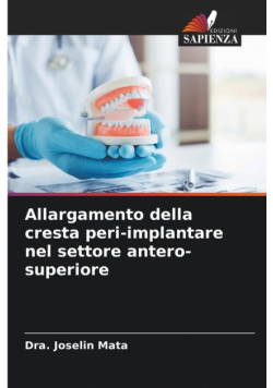 Allargamento della cresta peri-implantare nel settore antero-superiore