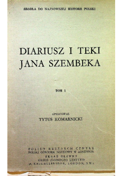 Diariusz i teki Jana Szembeka Tom I