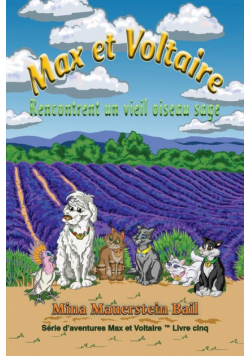 Max et Voltaire Rencontrent un vieil oiseau sage Livre 5