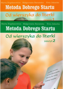 Metoda Dobrego Startu Od wierszyka do literki zeszyt 1/2