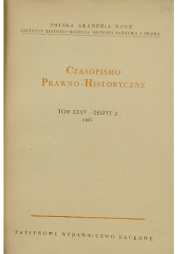 Czasopismo prawno historyczne Tom XXXV Zeszyt 2