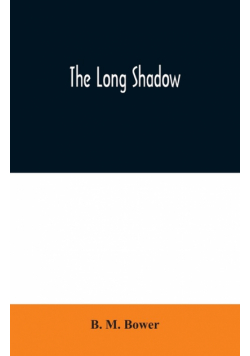 The Long Shadow