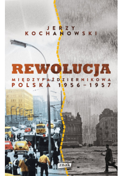 Rewolucja międzypaździernikowa Polska 1956-1957