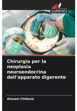 Chirurgia per la neoplasia neuroendocrina dell'apparato digerente