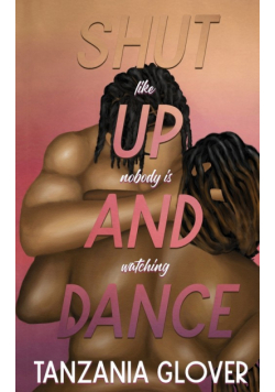 Shut Up And Dance