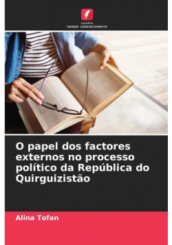 O papel dos factores externos no processo político da República do Quirguizistão