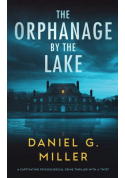 The Orphanage By The Lake