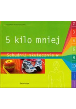 5 kilo mniej