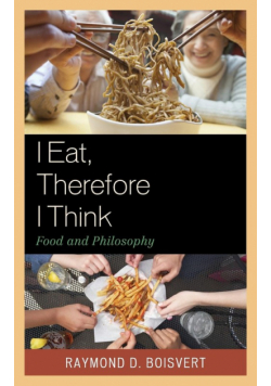 I Eat, Therefore I Think