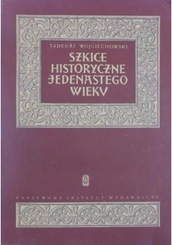 Szkice historyczne jedenastego wieku