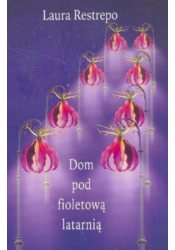 Dom pod fioletową latarnia