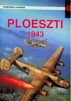 Kampanie Lotnicze Nr 40 Ploeszti 1943