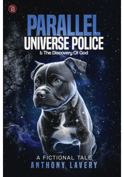 Parallel Universe Police And Discovery Of God
