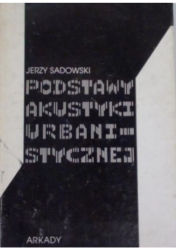 Podstawy akustyki urbanistycznej